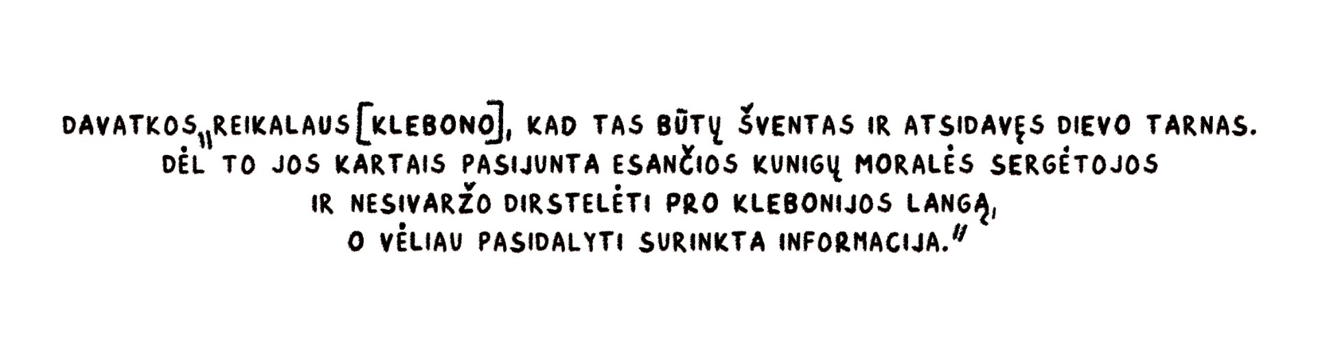 Tarp piktų kaip širšės rudenį davatkų