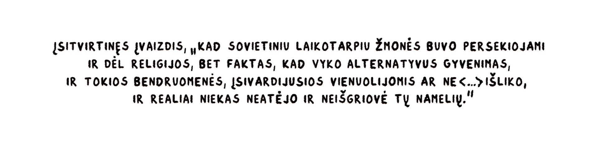 Tarp piktų kaip širšės rudenį davatkų